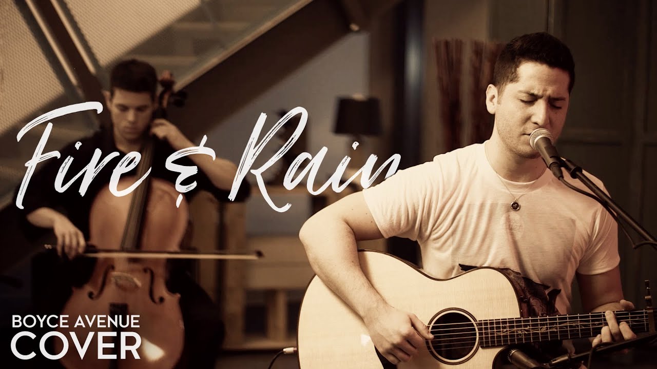 Fire And Rain – James Taylor (Boyce Avenue acoustic cover) on Spotify & Apple