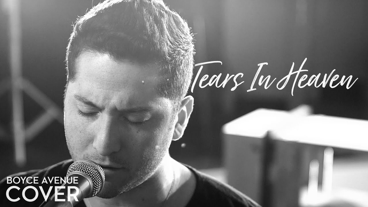 Tears In Heaven – Eric Clapton (Boyce Avenue acoustic cover) on Spotify & Apple
