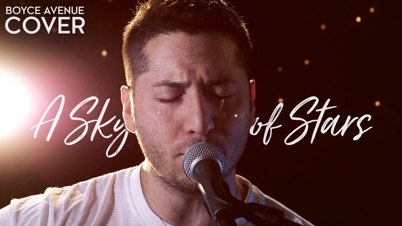 A Sky Full Of Stars – Coldplay (Boyce Avenue acoustic cover) on Spotify & Apple
