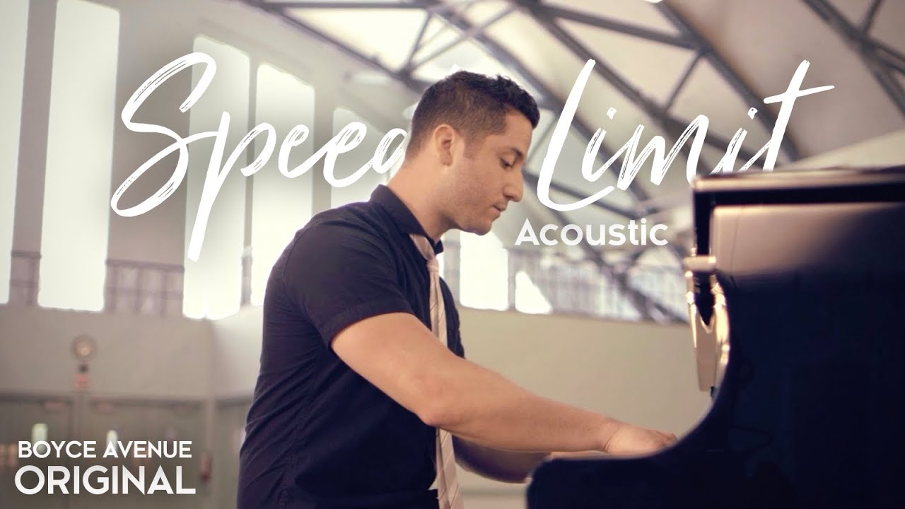 Boyce Avenue – Speed Limit (Acoustic)(Original Song) Spotify & Apple