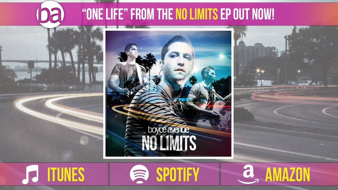 Boyce Avenue – One Life (Original Song) on Spotify & Apple