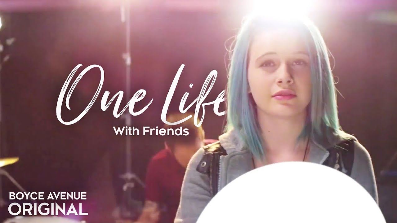 Boyce Avenue & Friends – One Life (Collab Version)(Original Song) on Spotify & Apple