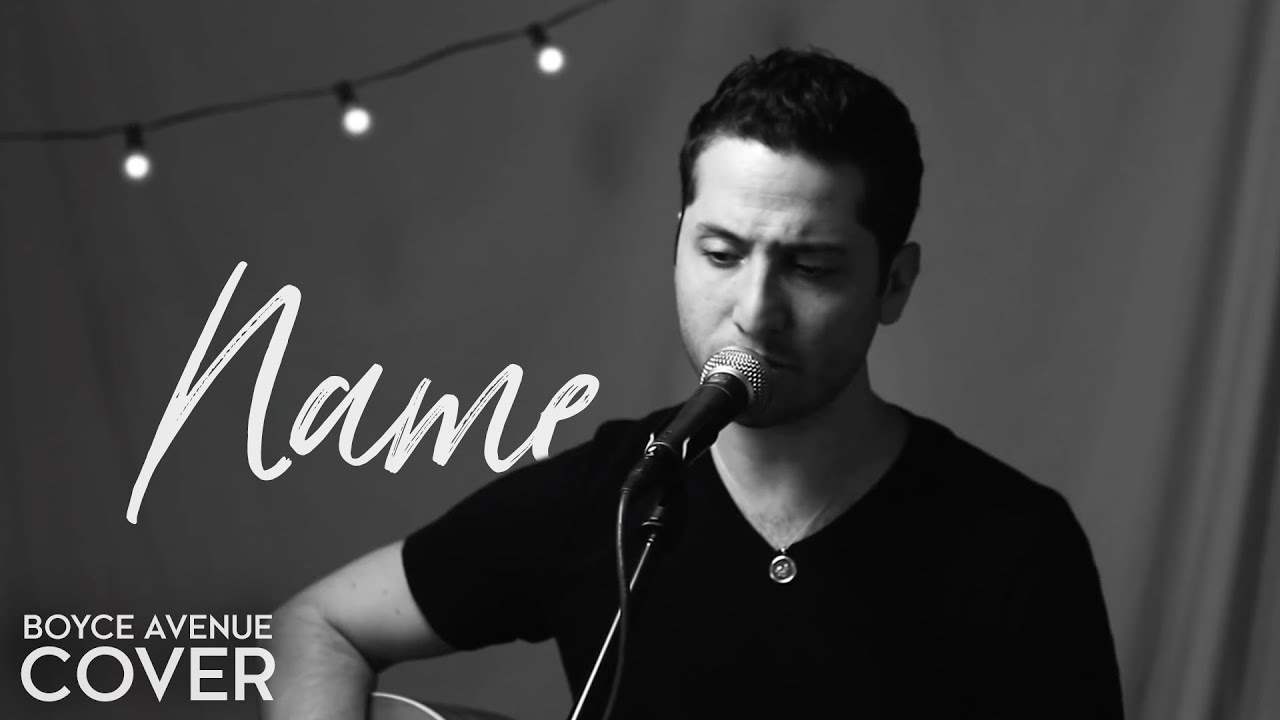 Name – Goo Goo Dolls (Boyce Avenue acoustic cover) on Spotify & Apple