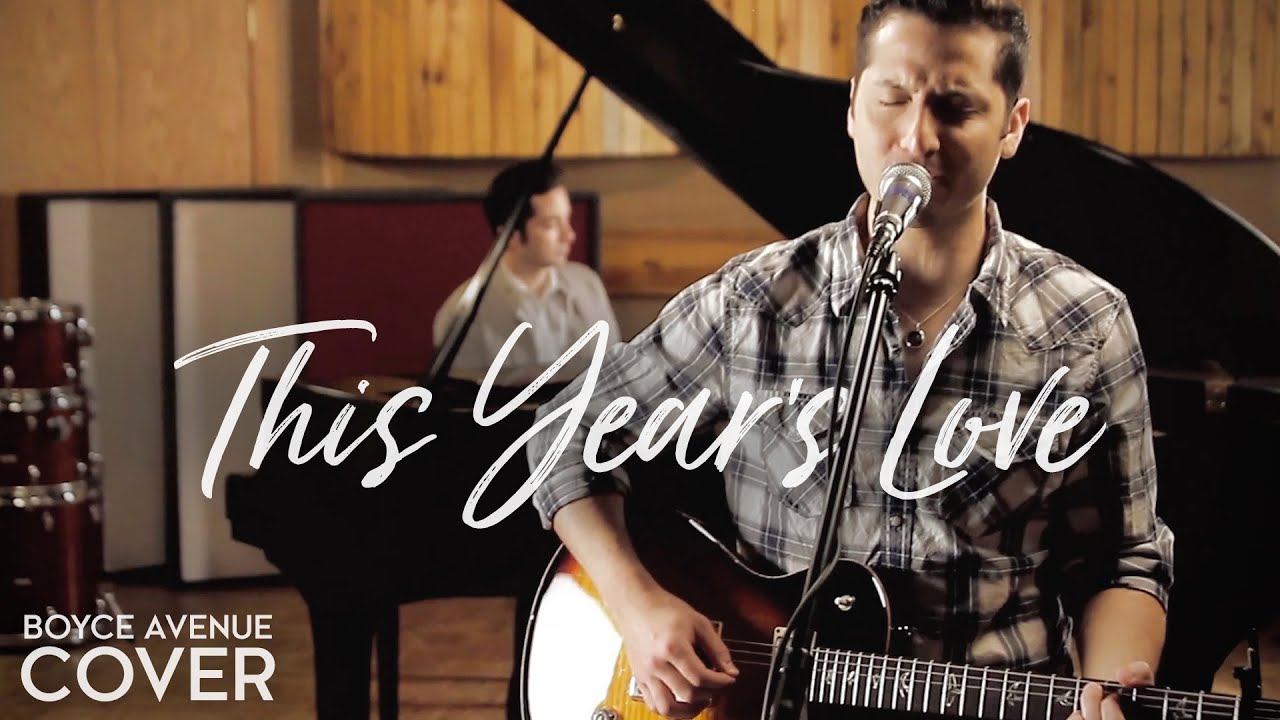 This Year’s Love – David Gray (Boyce Avenue cover) on Spotify & Apple