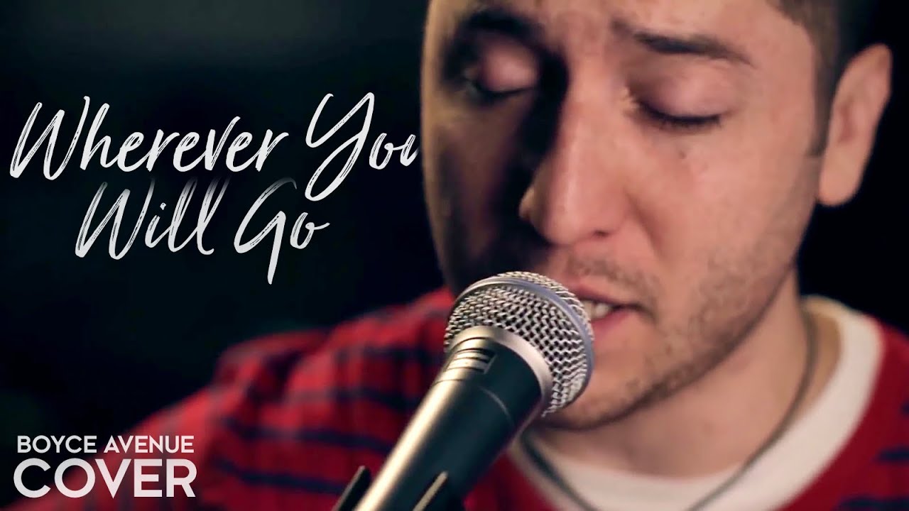 Wherever You Will Go – The Calling (Boyce Avenue acoustic cover) on Spotify & Apple