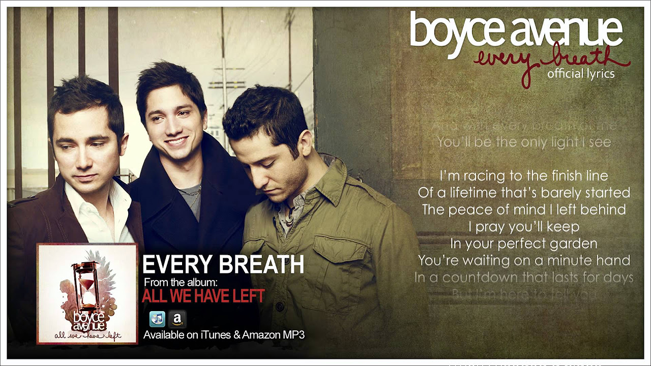 Boyce Avenue – Every Breath (Lyric Video)(Original Song) on Spotify & Apple