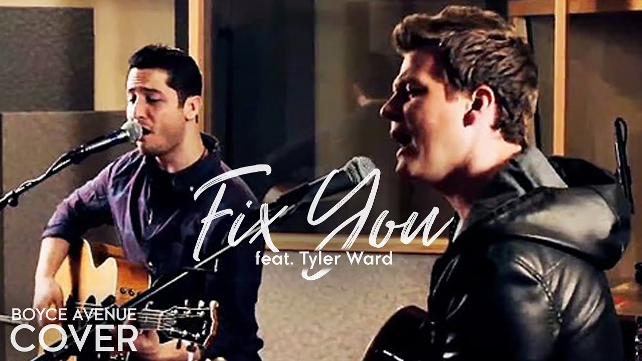 Fix You – Coldplay (Boyce Avenue feat. Tyler Ward acoustic cover) on Spotify & Apple