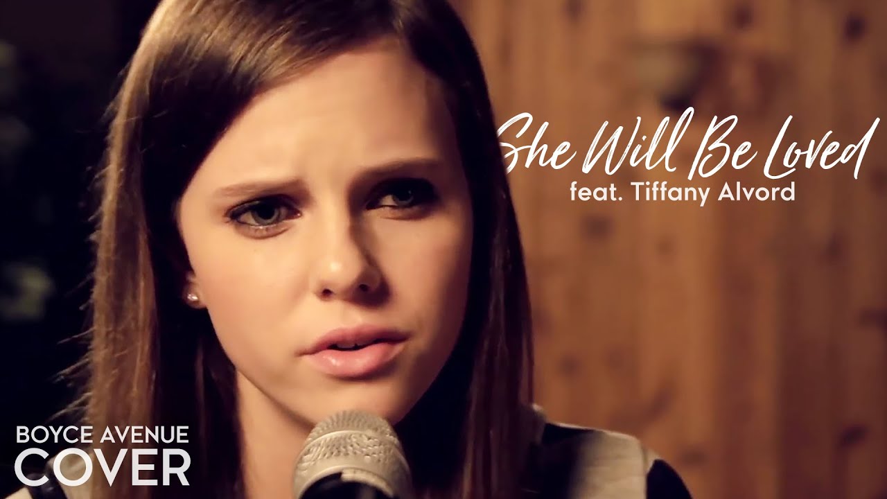 She Will Be Loved – Maroon 5 (Boyce Avenue feat. Tiffany Alvord acoustic cover) on Spotify & Apple