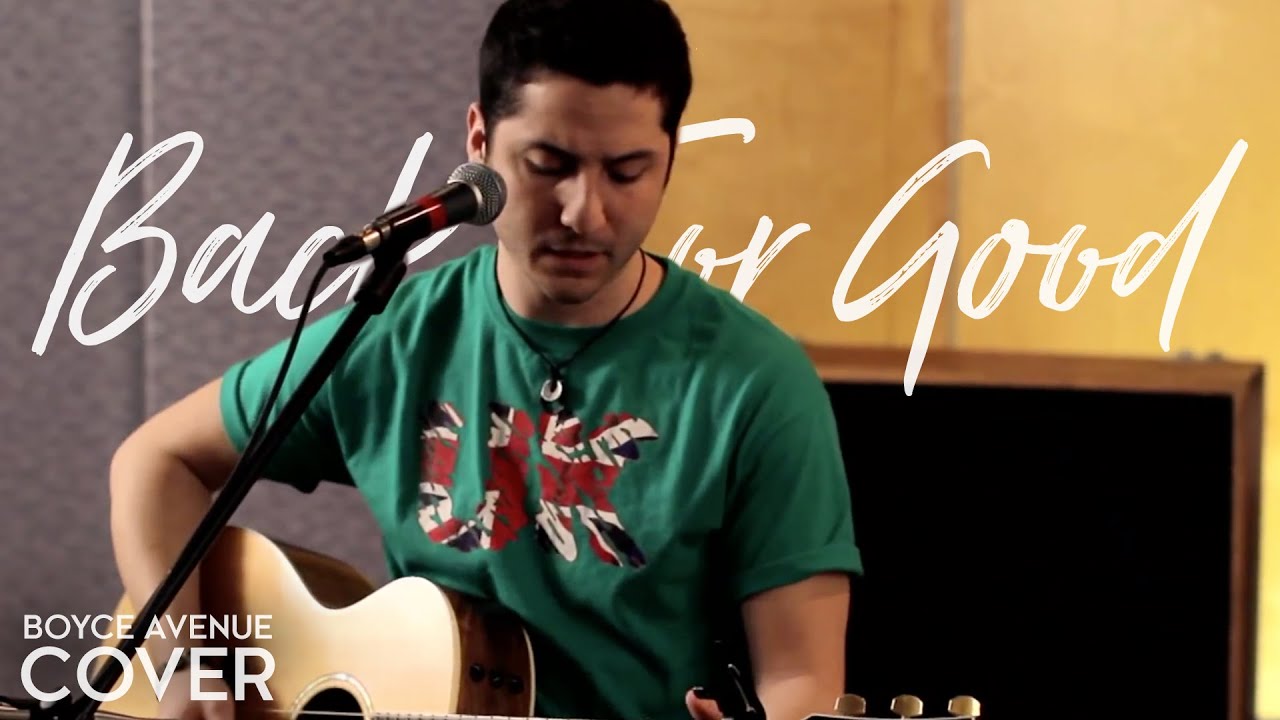 Back For Good – Take That (Boyce Avenue acoustic cover) on Spotify & Apple