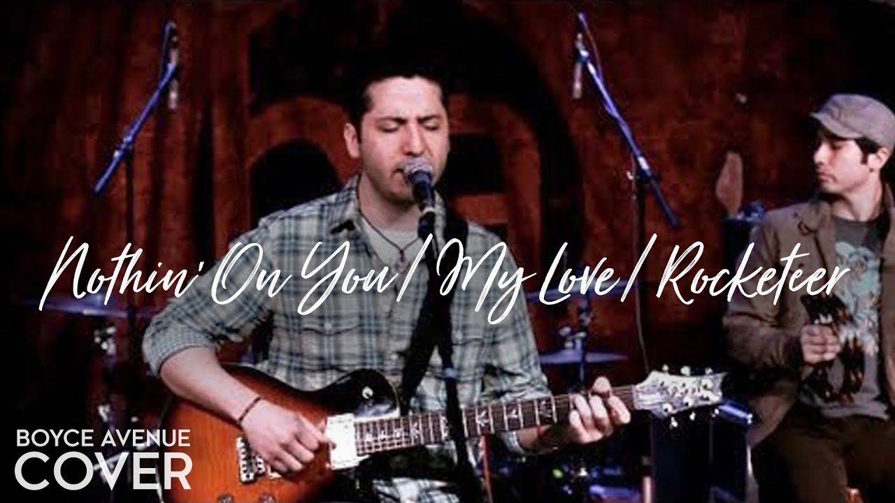 Nothin On You/My Love/Rocketeer – Bruno Mars Justin Timberlake FarEast Movement – Boyce Avenue cover