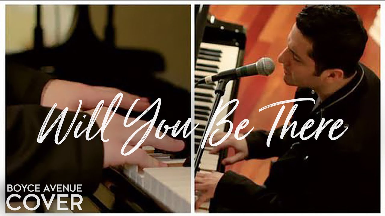 Will You Be There – Michael Jackson (Boyce Avenue acoustic/piano cover) on Spotify & Apple