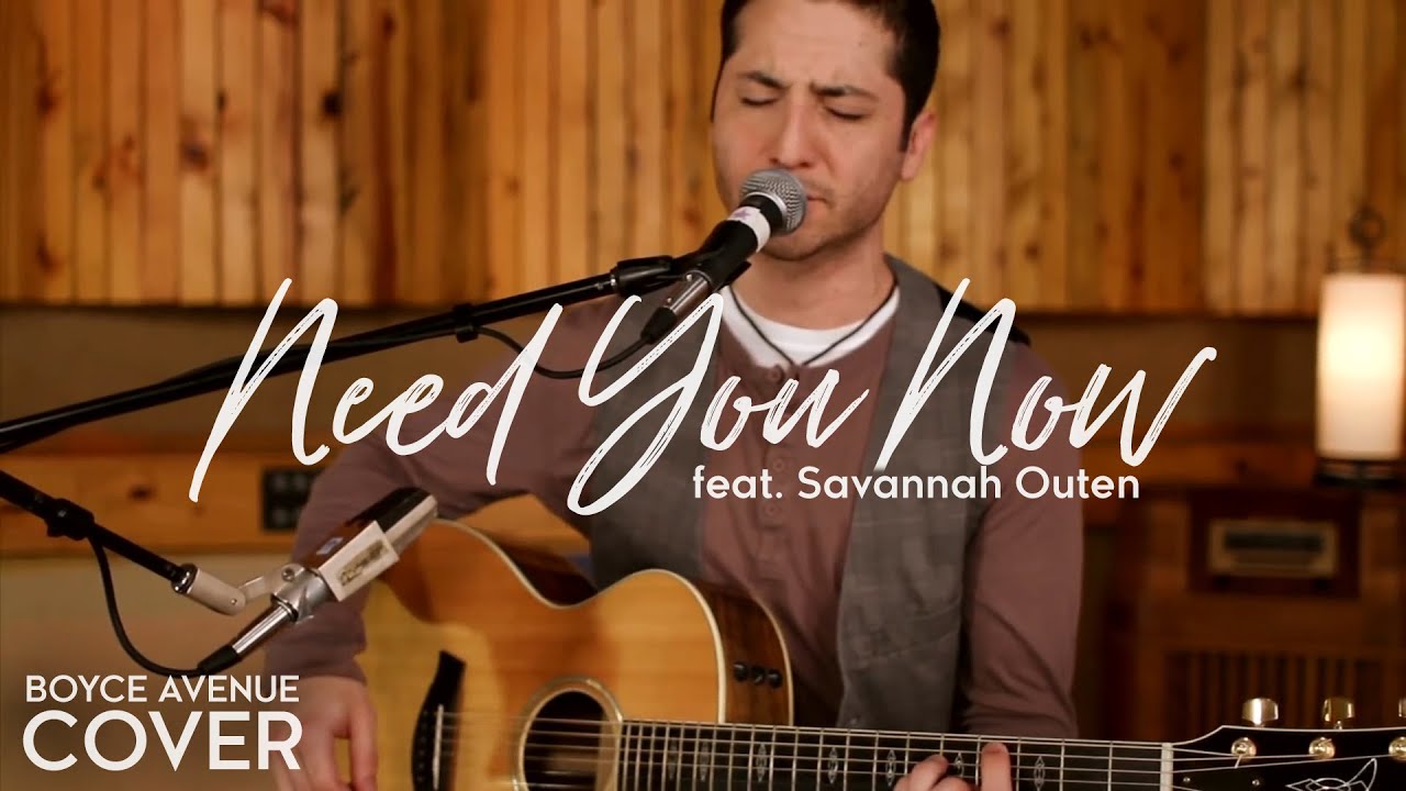 Need You Now – Lady Antebellum (Boyce Avenue feat. Savannah Outen acoustic cover) on Spotify & Apple