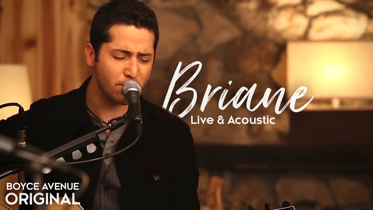 Boyce Avenue – Briane (Live & Acoustic)(Original Song) on Spotify & Apple