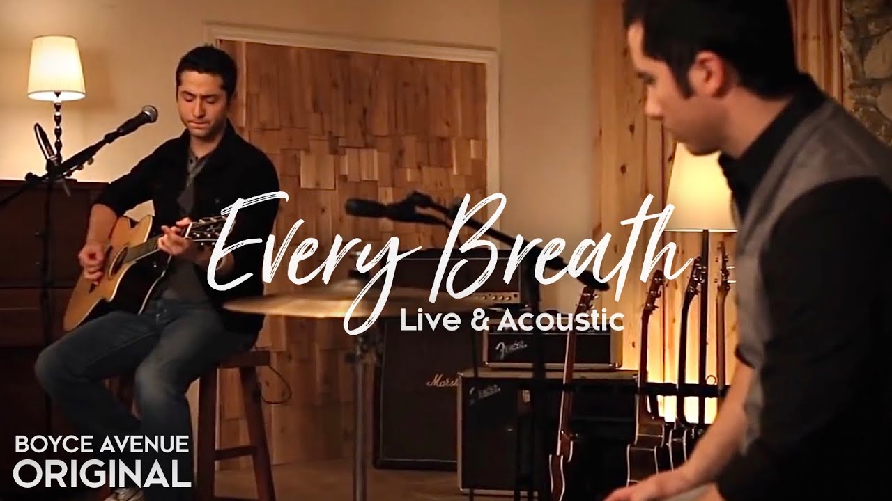 Boyce Avenue – Every Breath (Live & Acoustic)(Original Song) on Spotify & Apple