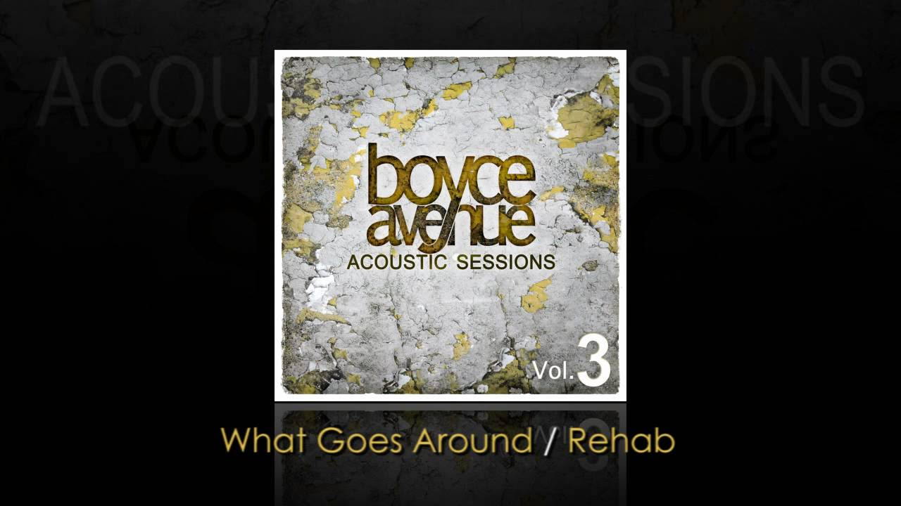 What Goes Around / Rehab – Justin Timberlake / Rihanna / T.I. (Boyce Avenue acoustic cover)