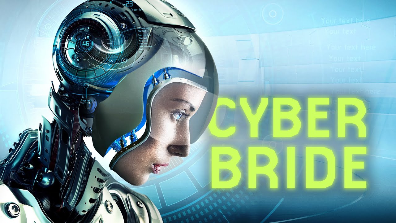 Cyber Bride | SCIFI, THRILLER | Full Movie in English