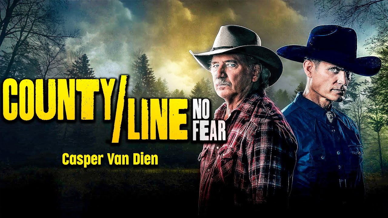 County Line : No Fear | Casper Van Dien (Starship Troopers) | THRILLER | Full Movie in English
