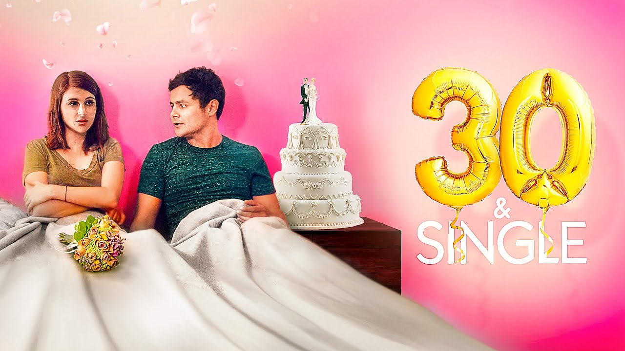 30 And Single | COMEDY, ROMANCE | Full Movie in English