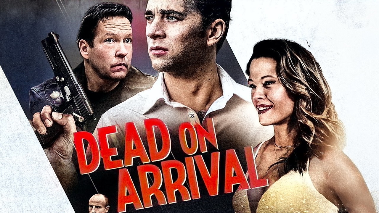 Dead on Arrival | THRILLER | Full Movie in English