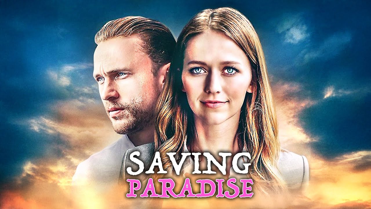 Saving Paradise | Johanna Braddy (Quantico) | ROMANCE, DRAMA | Full Movie in English