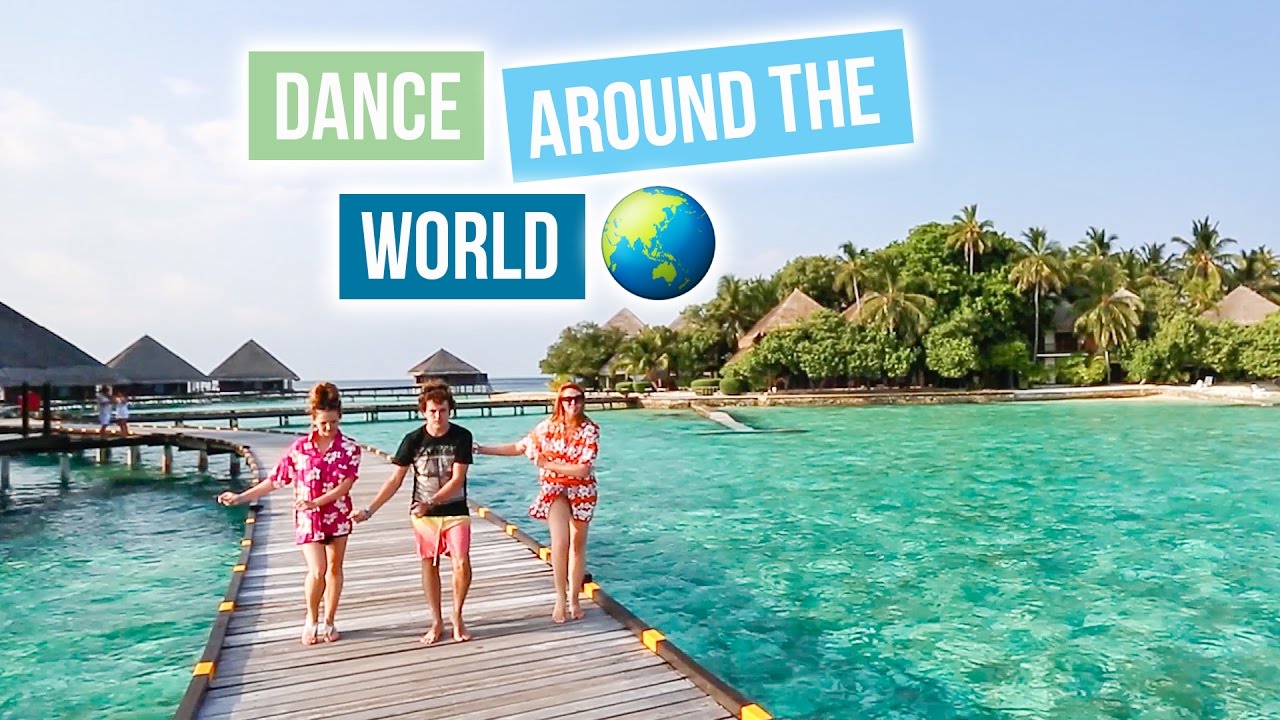 DANCE AROUND THE WORLD // The Music Video