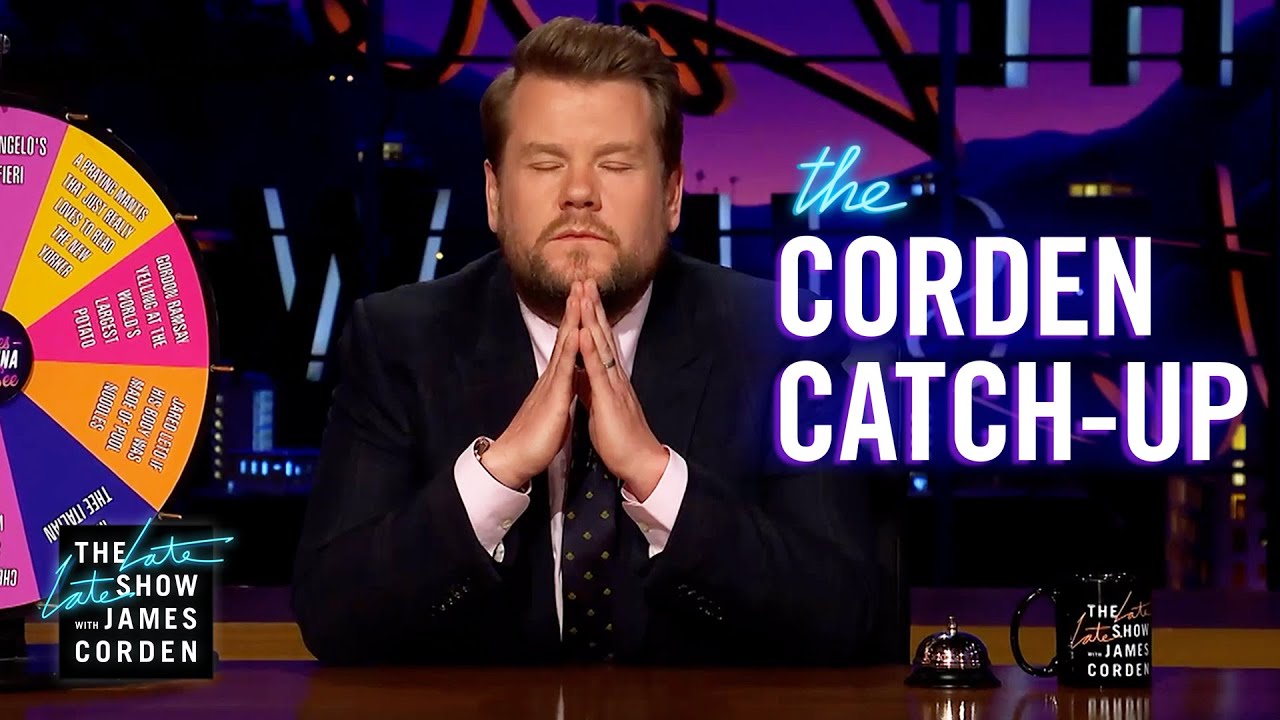 James Wanna See A Recap – Corden Catch-Up