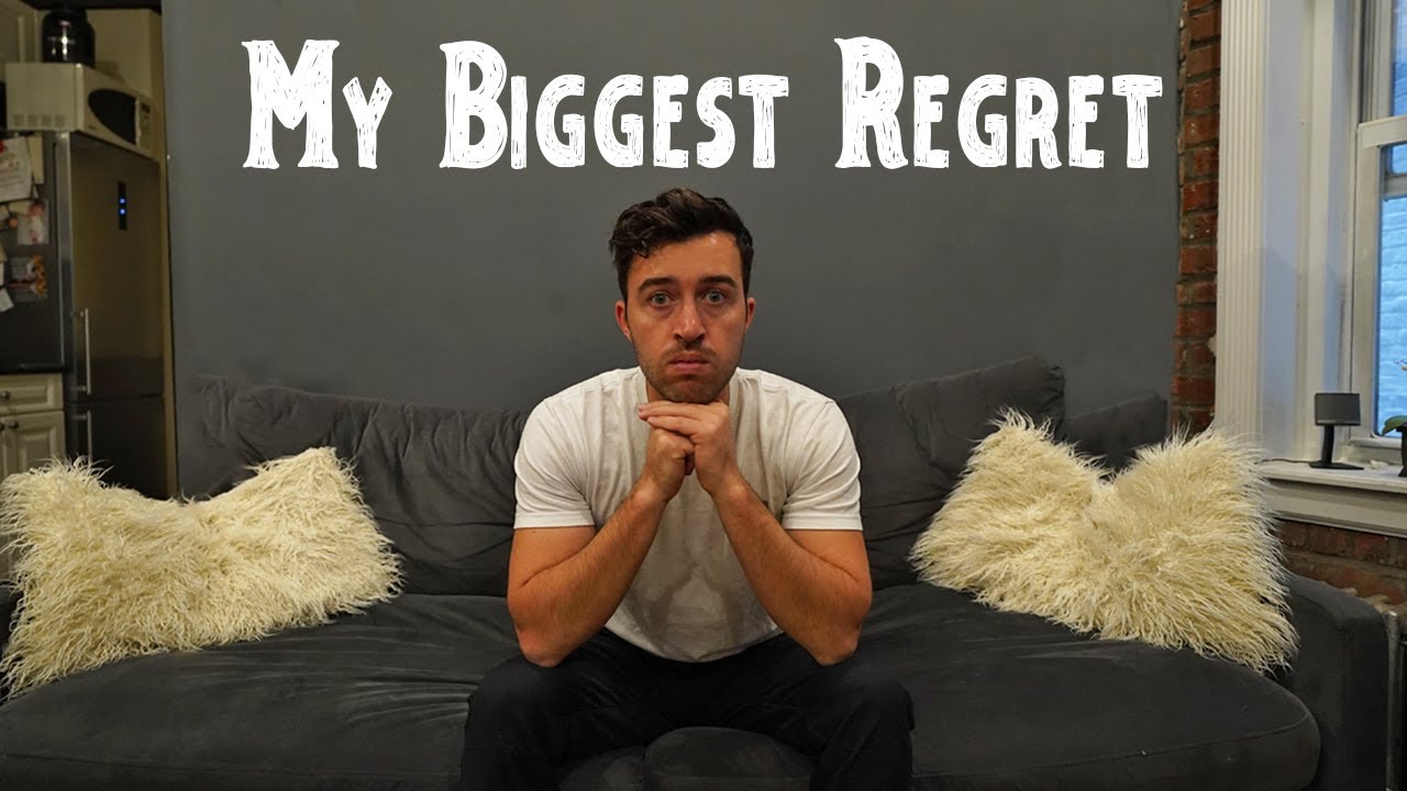 My Biggest Regret in Life
