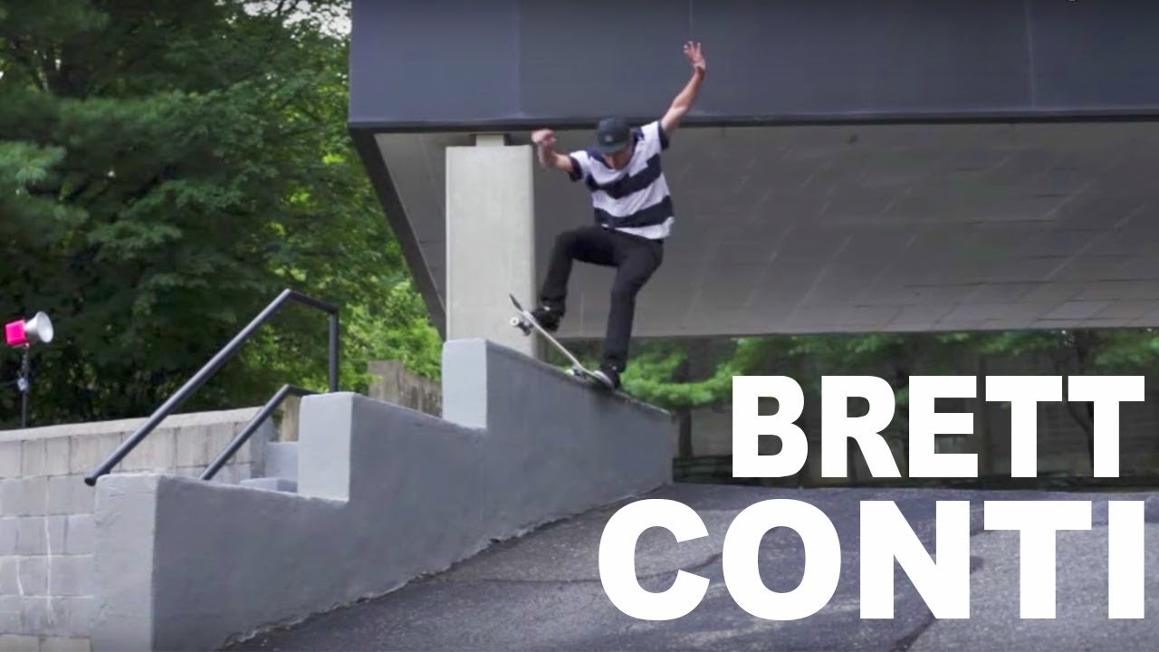 Brett Conti Street Part
