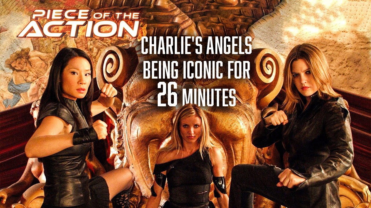Charlie’s Angels Being Iconic For 26 Minutes Straight | Piece Of The Action