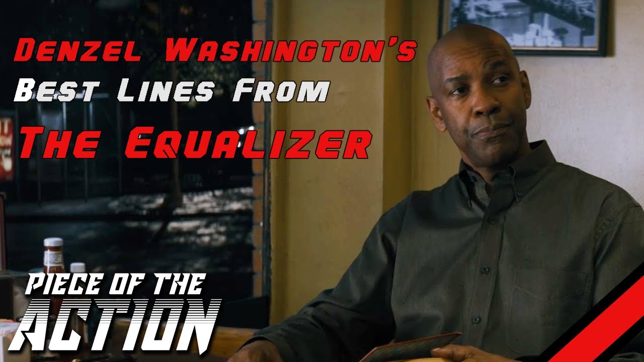 The Equalizer | Denzel Washington’s Best Lines