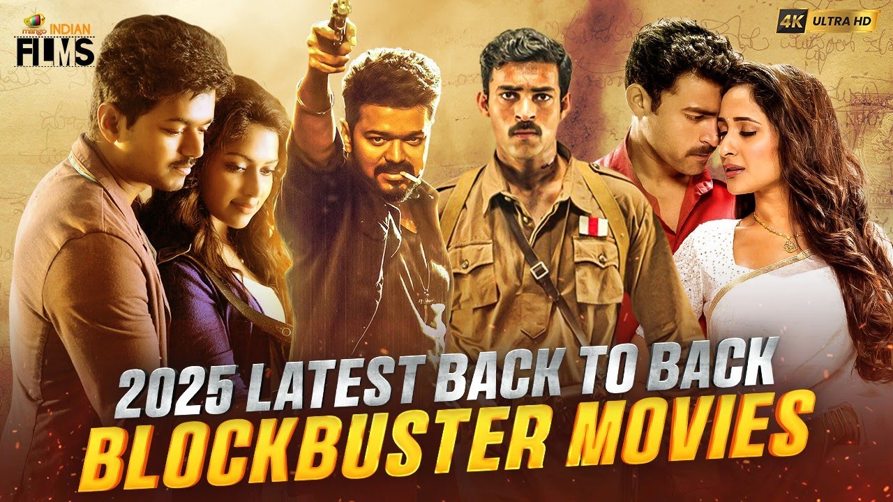 2025 Latest Back To Back Blockbuster Movies 4K | South New Movies 2025 | Mango Indian Films