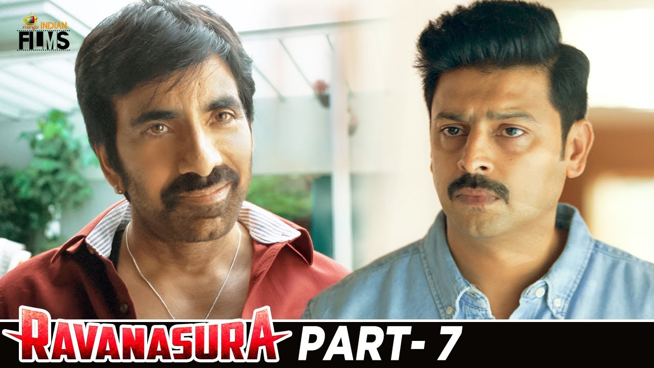 Ravanasura (रावणासुरा) Latest Hindi Full Movie 4K | Ravi Teja | Sushanth | Megha Akash | Part 7