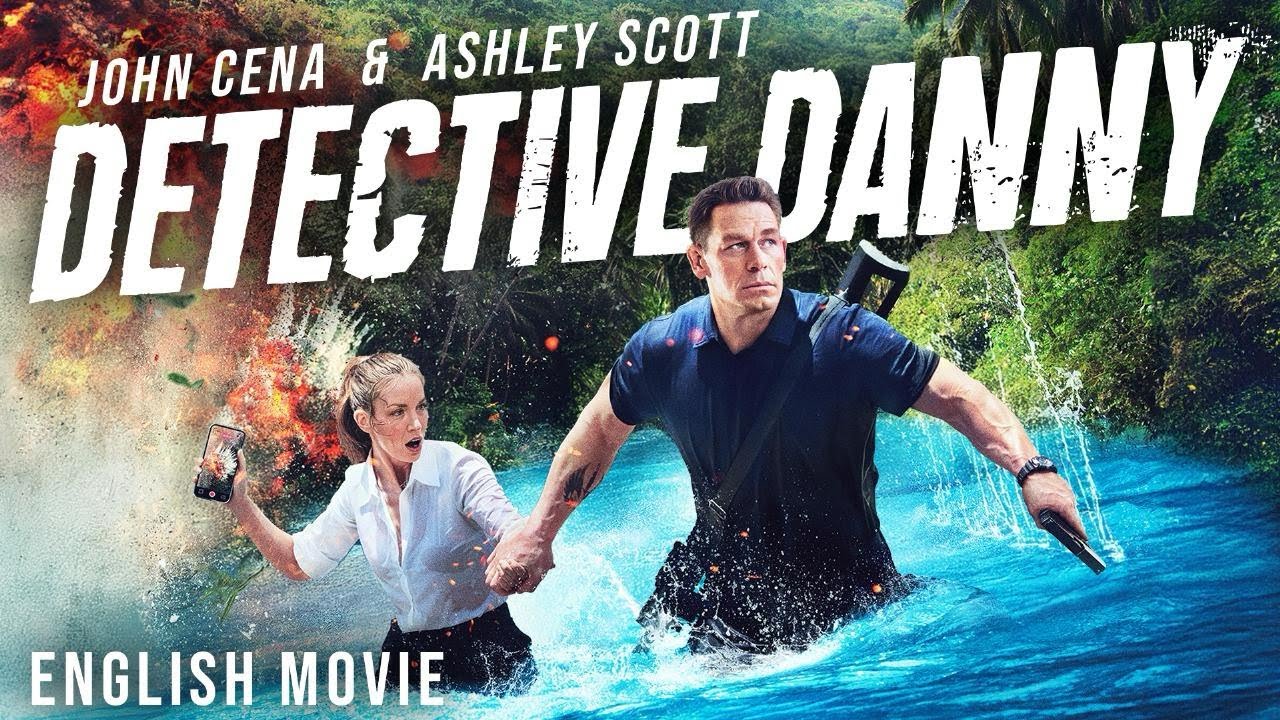 John Cena Is a DETECTIVE DANNY – Hollywood Movie | Ashley Scott | Hit Action Thriller English Movie