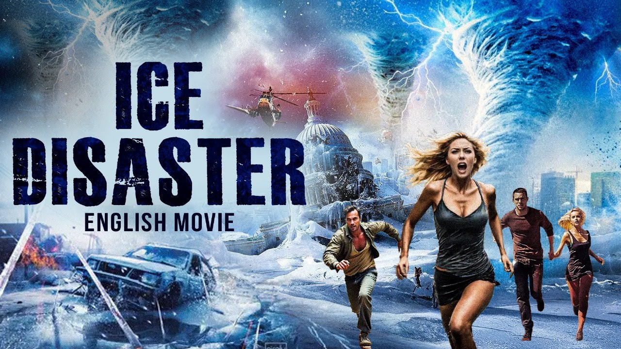 ICE DISASTER – Hollywood English Movie | Blockbuster Disaster Action Adventure Full Movie In English