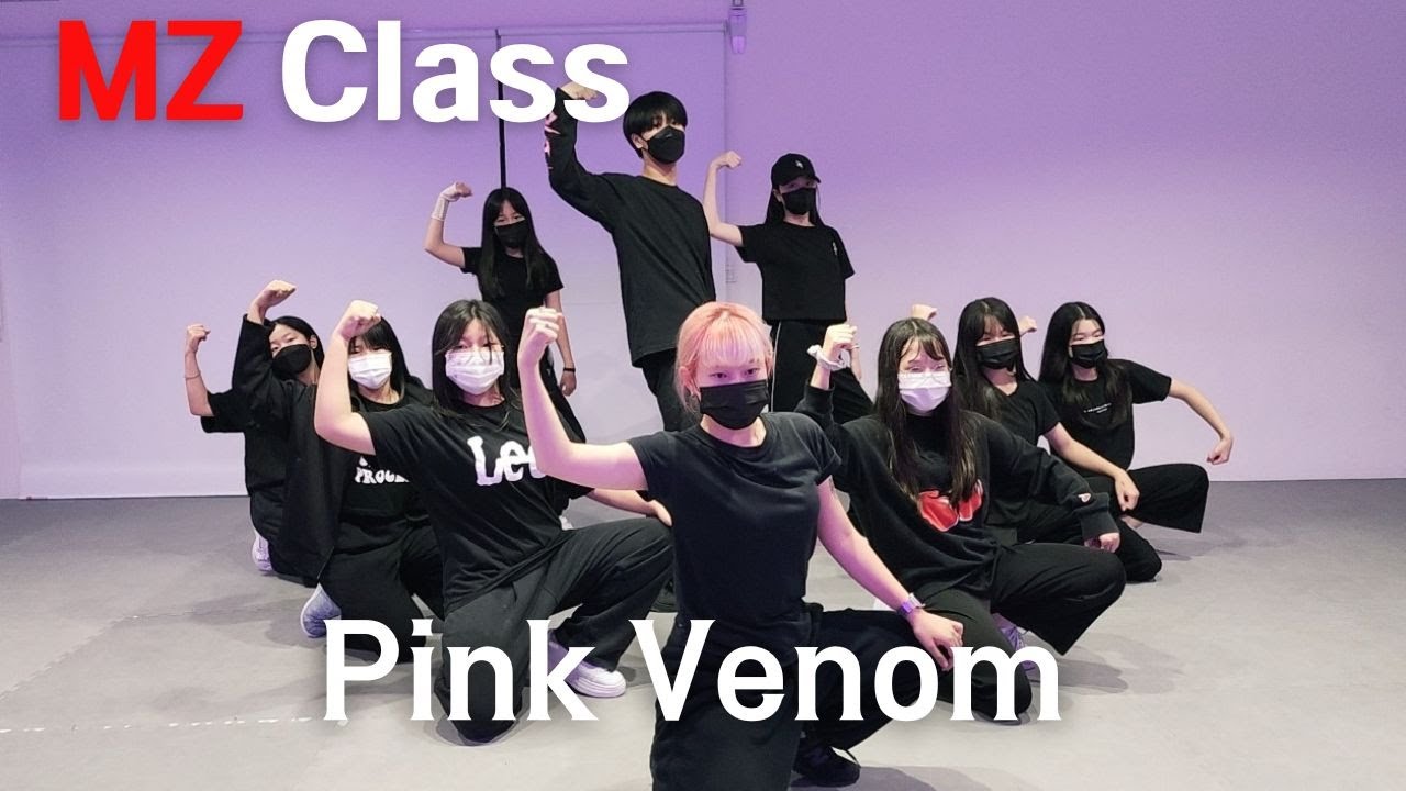 Pink Venom (핑크베놈) - BLACKPINK l MZ댄스 Class l Choreography