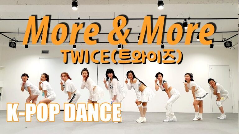 [오전K-POP반] 트와이스 TWICE - More and More '모어앤모어' / 주부반 / 거울모드 MIRRORED