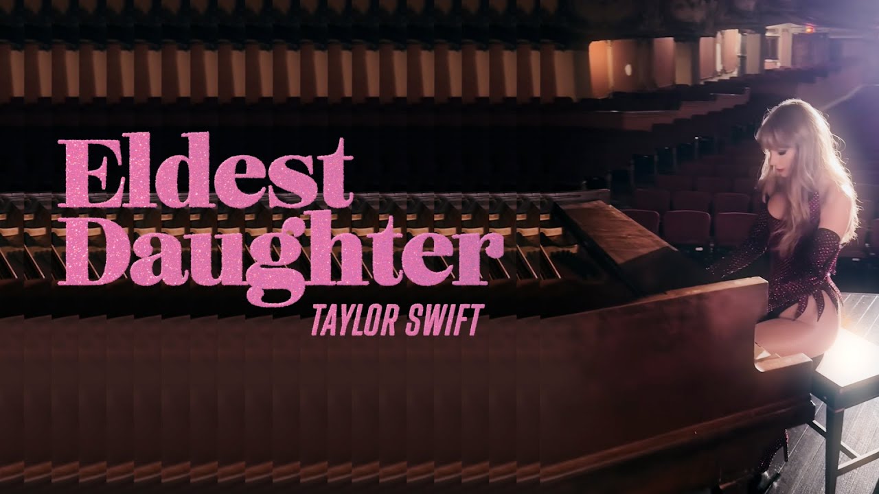 Taylor Swift - Eldest Daughter (Lyric Video)