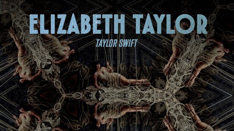 Taylor Swift - Elizabeth Taylor (Lyric Video)